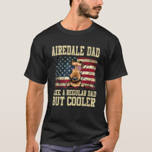 Camiseta Pai Airedale Como Um Pai Regular, Mas Pai De Cão M