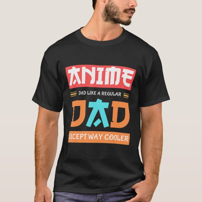 Camiseta Pai Anime Dia de os pais Otaku, exceto Legal (Frente)