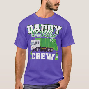 Camiseta Pai Aniversário da Tripulação do Lixo da Família d