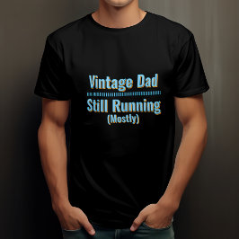 Camiseta Pai Antigo - Ainda Funcionando (Quase)