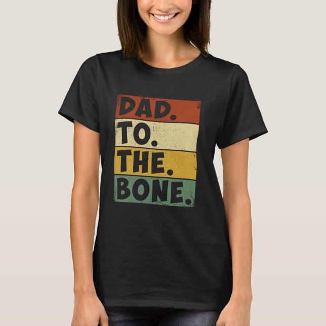 Camiseta Pai Ao Tee Bone Engraçado Presente Para Dia de os  (Frente)