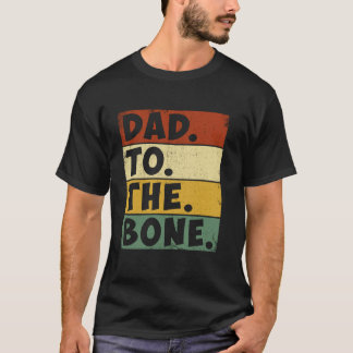 Camiseta Pai Até Os Ossos Presentes Divertidos Par