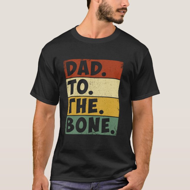 Camiseta Pai Até Os Ossos Presentes Divertidos Par (Frente)
