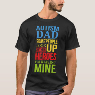 Camiseta Pai Autismo-Autismo As Pessoas Procuram Seus Herói