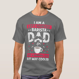 Camiseta Pai Barista De Mente Esquerda, Café Maker Job Lov
