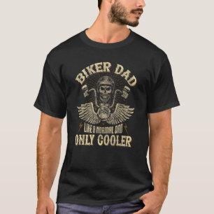 Camiseta Pai Biker Como Um Pai Normal Apenas Motociclo Mais