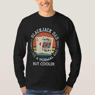 Camiseta PAI BLACKJACK COMO UM PAI NORMAL, MAS Pais MAIS FR
