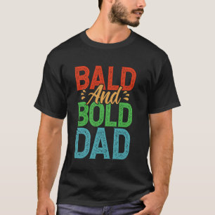 Camiseta Pai Calvo e Audacioso