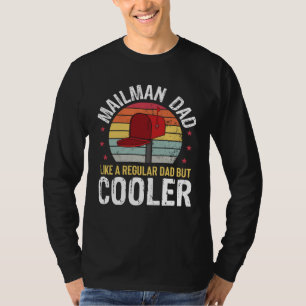 Camiseta Pai Carteiro Mas Mais Legal Pai Trabalhador Postal