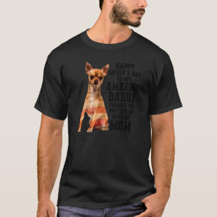 Camiseta Pai Chihuahua Feliz Meu Dia de os pais Incrível