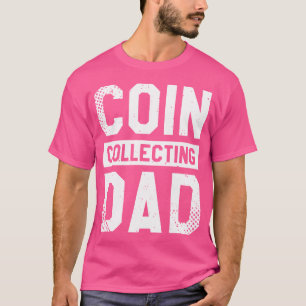 Camiseta Pai Colecionador de Moedas Colecionador Numismátic
