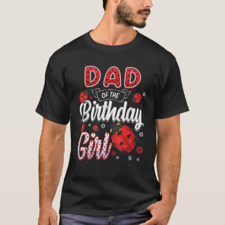 Camiseta Pai Da Família Birthday Girl Ladybug Aniversário T