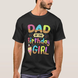 Camiseta Pai Da Festa De Sorvete De Garota Do Dia De Aniver