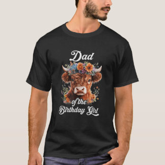 Camiseta Pai Da Menina Do Aniversário Vaca Da Fazenda Highl