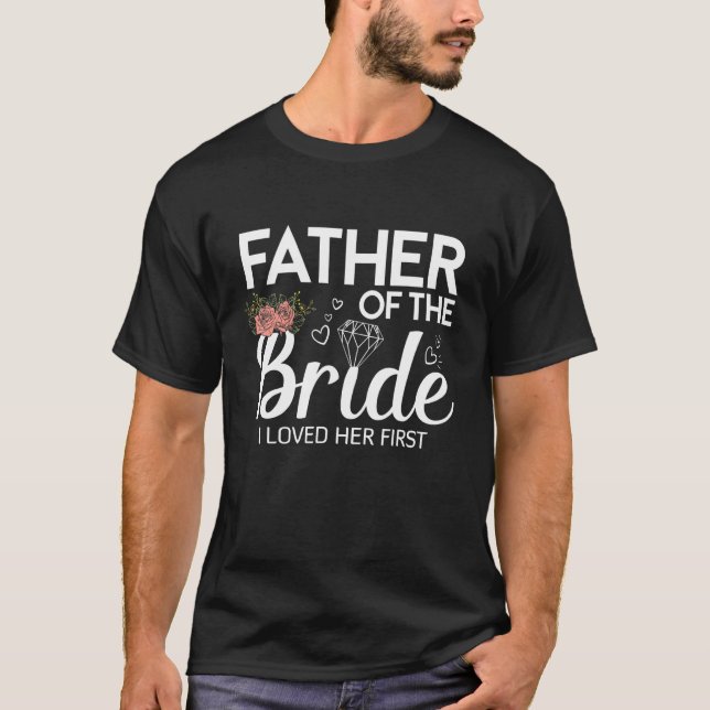 Camiseta Pai Da Noiva Eu Amava Seu Primeiro Casamento (Frente)