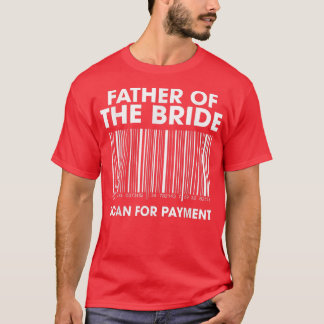 Camiseta Pai Da Noiva Que Procura Pai De Casamento De Pagam