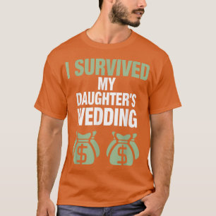 Camiseta Pai da Noiva  Sobrevivi ao Casamento da Minha Filh