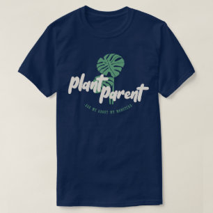 Camiseta Pai da Planta - Pergunte-me sobre a minha monstera
