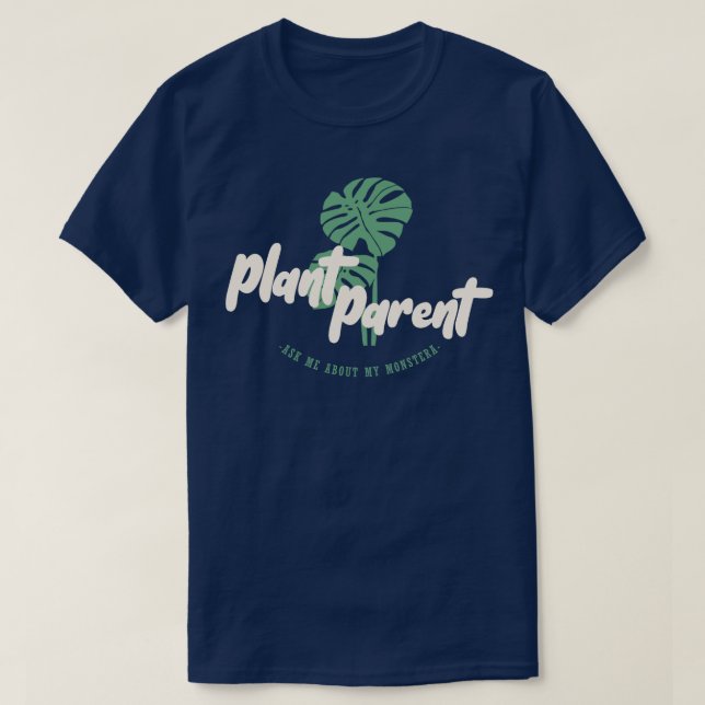 Camiseta Pai da Planta - Pergunte-me sobre a minha monstera (Frente do Design)