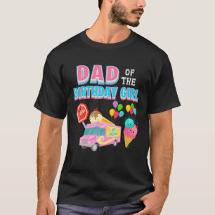 Camiseta Pai Da Rapariga De Aniversário Sorvete Docinho Eng