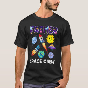Camiseta Pai Da Tripulação Espacial Pai Do Astro Astro De A