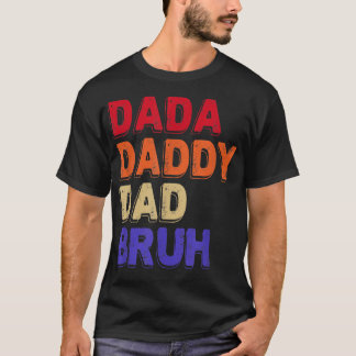 Camiseta Pai Dada Bruh Dia de os pais Citações Sarcasianas 