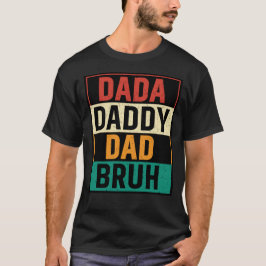 Camiseta Pai Dada Bruh Funny Dia de os pais