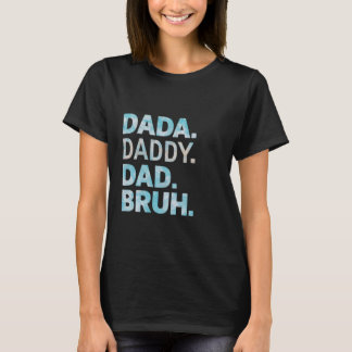 Camiseta Pai Dada Bruh Funny Pai Dia de os pais De Marido P