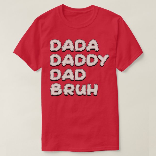 Camiseta Pai Dada Papai Bruh Texto Branco (Frente do Design)