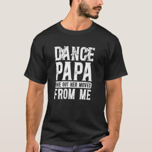 Camiseta Pai Dançante De Um Dançarino Avô Orgulhoso Dançand