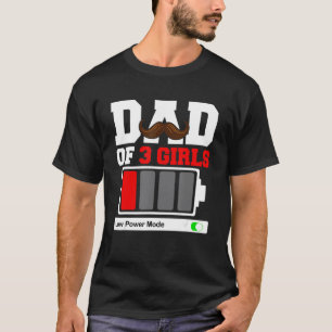 Camiseta Pai De 3 Raparigas Modo De Baixo Consumo De Bateri