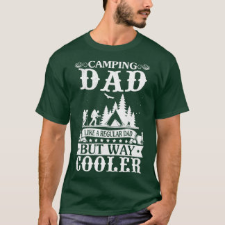 Camiseta Pai De Acampamento Como Um Pai Regular Mas Muito M