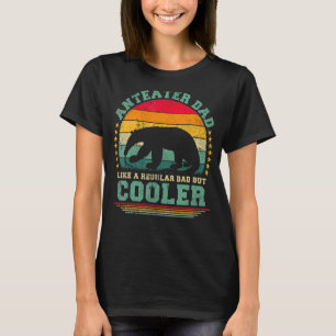 Camiseta Pai De Anteatro De Menina Como Um Pai Regular, Mas