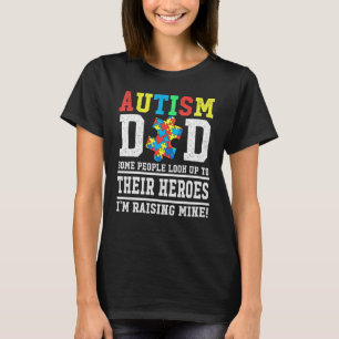 Camiseta Pai de Autista Algumas Pessoas Olham Para Seus Her