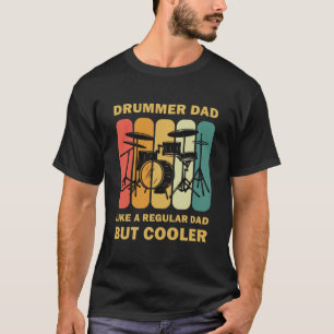 Camiseta Pai De Baterista Como Um Pai Regular Mas Mais Fres