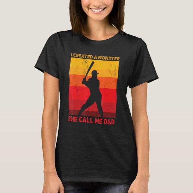 Camiseta Pai De Beisebol Softball Eu Criei Um Monstro Que E (Frente)