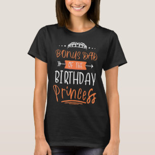 Camiseta Pai De Bônus Da Coroa Do Partido Princesa Aniversá