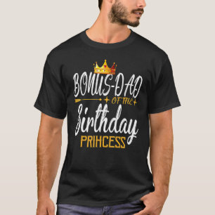 Camiseta Pai De Bônus Da Princesa De Aniversário Para O Pai