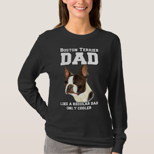 Camiseta Pai De Boston Terrier Como Um Proprietário Regular