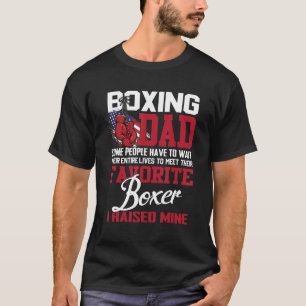 Camiseta Pai De Boxing Algumas Pessoas Têm Que Esperar Todo