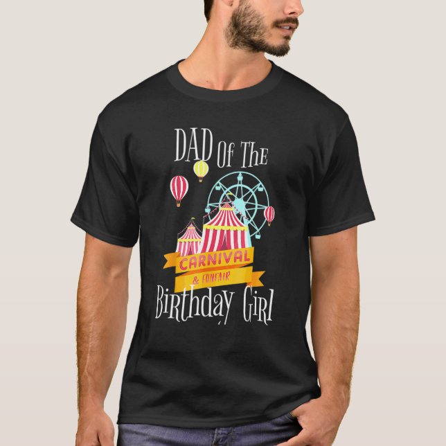 Camiseta Pai De Carnaval Da Feira De Rapariga De Aniversári (Frente)