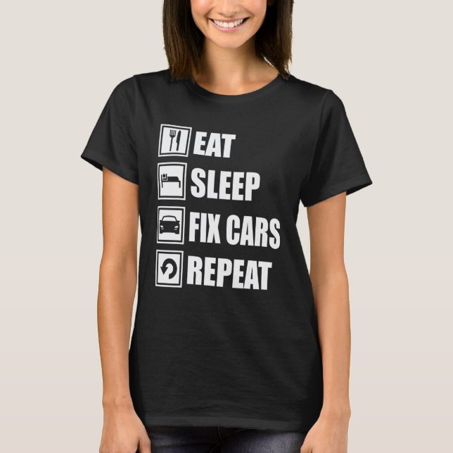 Camiseta Pai de Carro Mecânico de Carro Tuning Comer Dormir (Frente)
