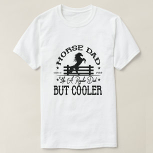 Camiseta pai de cavalo como pai normal, mas T-Shirt mais fr