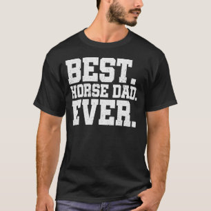 Camiseta Pai De Cavalo Da Melhor Espécie Eterna Sobre Caval
