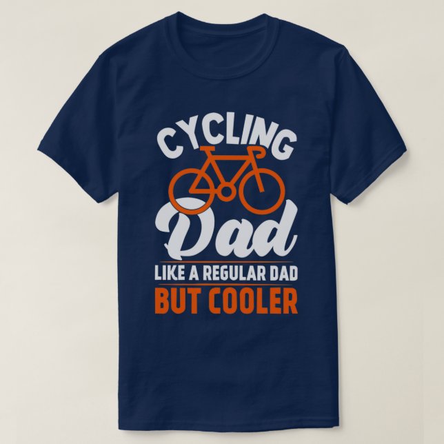 Camiseta Pai de ciclismo como um pai normal, mas mais frio (Frente do Design)