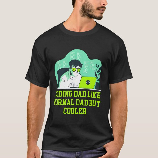 Camiseta Pai De Codificação Como Pai Normal Mas Desenvolved (Frente)