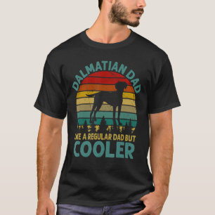 Camiseta Pai De Dalmama Como Um Pai Regular Mas Mais Frio P