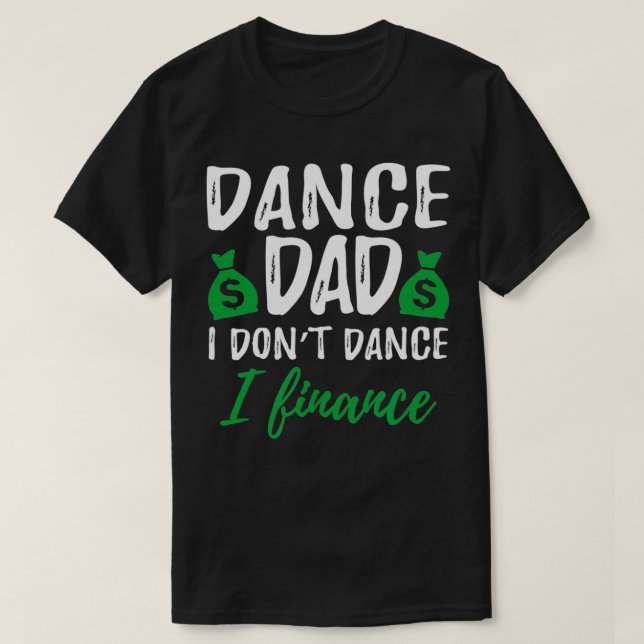 Camiseta Pai de dança engraçada que não danço (Frente do Design)