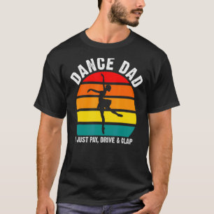 Camiseta Pai De Dança, Eu Pago Balé Pai De Dança