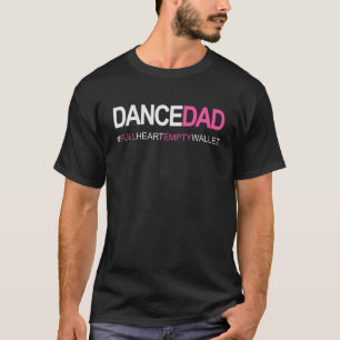 Camiseta Pai De Dança N Pai De Dança Orgulhosa Como Coração